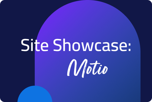 Site Showcase: Motio