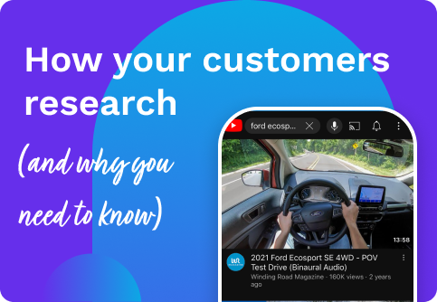 How Your Customers are Researching Cars (And Why You Need to Know)