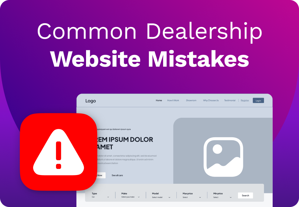 9 Common Car Dealer Website Mistakes – and How to Fix Them